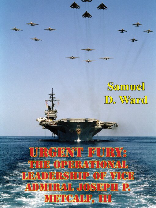 Title details for Urgent Fury by Samuel D. Ward - Available